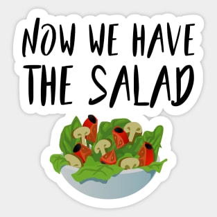 Now we have the salad - Denglisch Joke Sticker